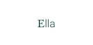 Ella