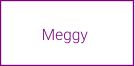 Meggy