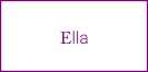 Ella