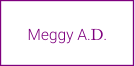 Meggy A.D.